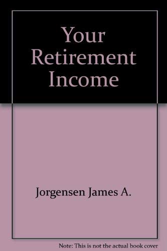 9780684174976: Your retirement income