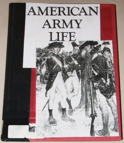 Imagen de archivo de American Army Life a la venta por Booketeria Inc.