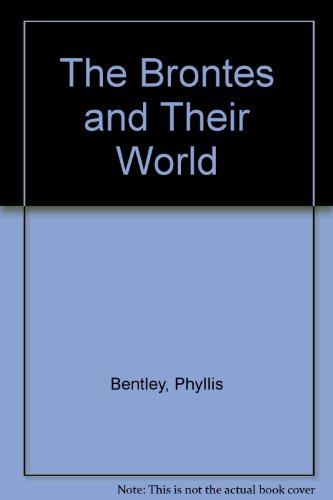 9780684175218: The Brontes and Their World