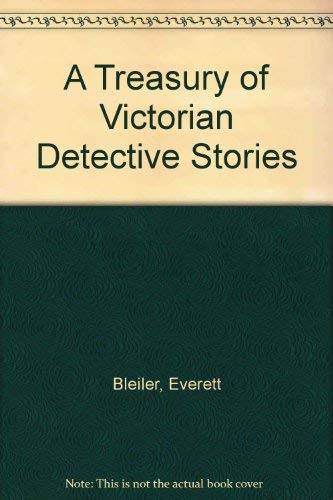 Stock image for A TREASURY OF VICTORIAN DETECTIVE STORIES for sale by James F. Balsley, Bookseller