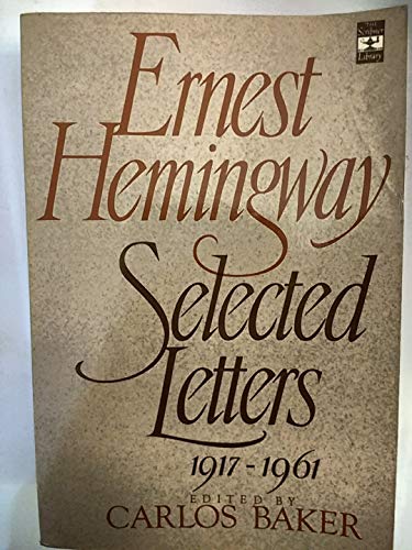 Beispielbild fr Ernest Hemingway: Selected Letters 1917-1961 zum Verkauf von Ergodebooks