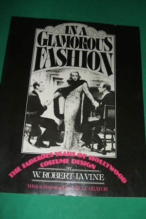 Stock image for In a Glamorous Fashion : The Fabulous Years of Hollywood Costume Design for sale by Better World Books
