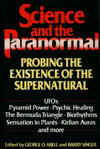 Beispielbild fr Science and the Paranormal: Probing the Existence of the Supernatural zum Verkauf von WeSavings LLC