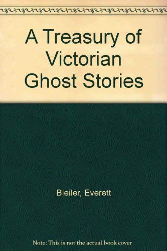 Stock image for A Treasury of Victorian Ghost Stories for sale by HPB Inc.