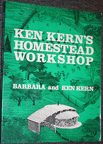 9780684178462: Ken Kern's Homestead Workshop