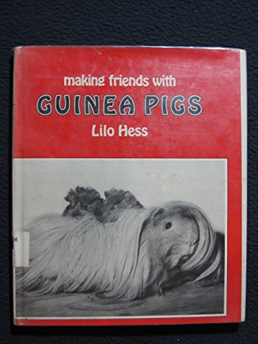 Beispielbild fr Making Friends With Guinea Pigs zum Verkauf von Wonder Book