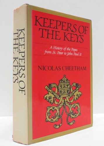 9780684178639: Keepers of the Keys: A History of the Popes from St. Peter to John Paul II
