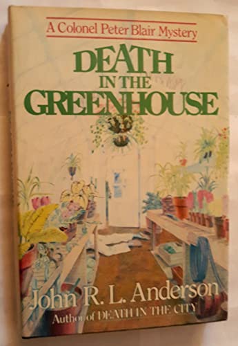 Death in the Greenhouse (9780684178721) by Anderson, J. R. L.