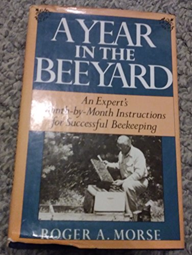 Beispielbild fr A Year in the Beeyard zum Verkauf von Better World Books