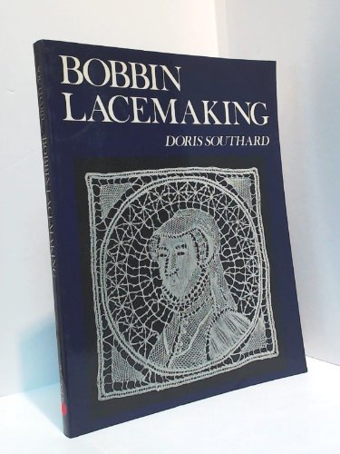 9780684178943: Southard D:Bobbin Lace Making