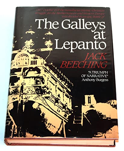 9780684179186: The Galleys at Lepanto: Jack Beeching
