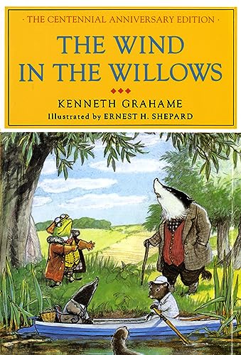The Wind in the Willows: The Centennial Anniversary Edition (9780684179575) by Grahame, Kenneth