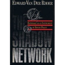 Stock image for The Shadow Network : Espionage As an Instrument of Soviet Policy for sale by Better World Books