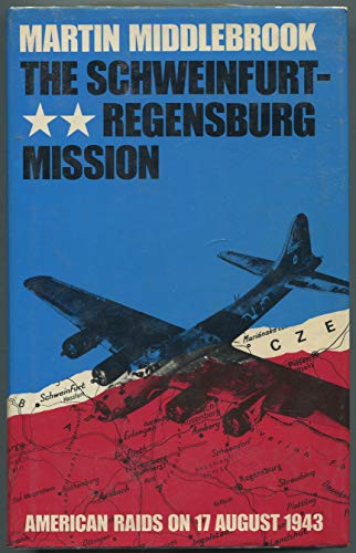 Stock image for The Schweinfurt-Regensburg Mission. for sale by Books  Revisited