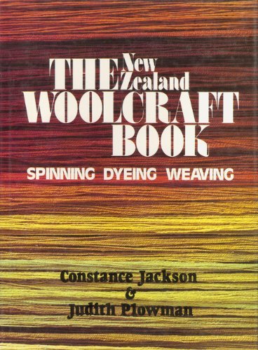 Imagen de archivo de THE WOOLCRAFT BOOK Spinning, Dyeing, & Weaving a la venta por HPB-Ruby