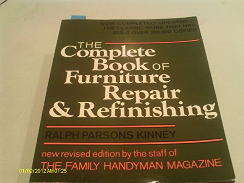Imagen de archivo de Complete Book of Furniture Repair and Refinishing Revised Edition a la venta por Books of the Smoky Mountains