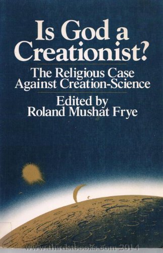 Stock image for Is God a Creationist? : The Religious Case Against Creation-Science for sale by Better World Books