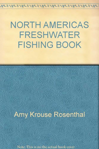 Beispielbild fr North America's Freshwater Fishing Book zum Verkauf von Better World Books: West