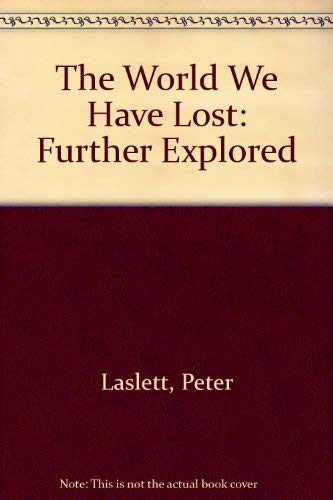 Imagen de archivo de The World We Have Lost: Further Explored a la venta por Half Price Books Inc.