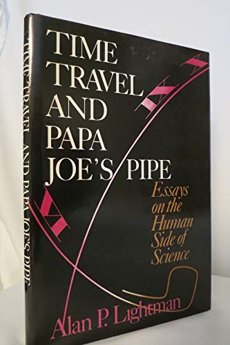 Time Travel and Papa Joes Pipe (9780684181127) by Lightman