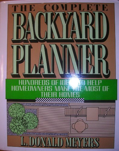Imagen de archivo de The complete backyard planner a la venta por HPB-Emerald