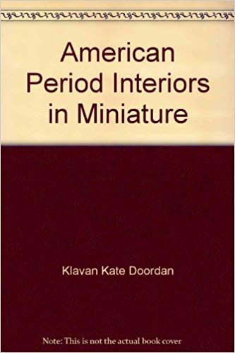 Stock image for American Period Interiors in Miniature for sale by Hippo Books