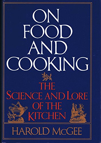 Beispielbild fr On Food and Cooking: The Science and Lore of the Kitchen zum Verkauf von Wonder Book