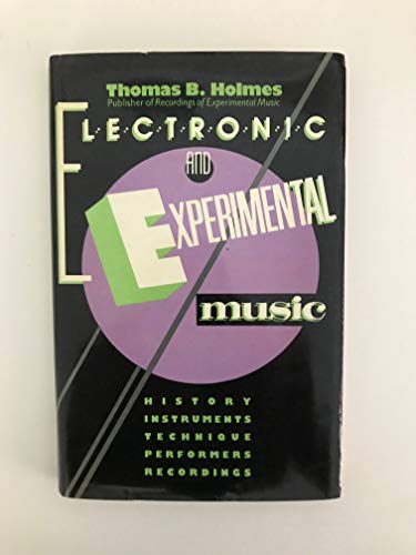 Beispielbild fr Electronic and Experimental Music zum Verkauf von Better World Books