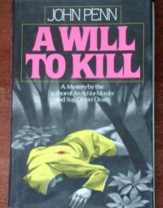 Imagen de archivo de A Will to Kill a la venta por ThriftBooks-Atlanta