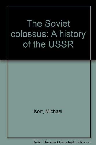 9780684181790: The Soviet colossus: A history of the USSR