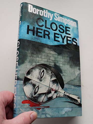 9780684181974: Close Her Eyes: An Inspector Thanet Mystery