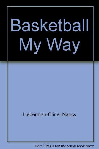 Stock image for Basketball My Way (Basketball My Way Ppr) for sale by Mark Henderson