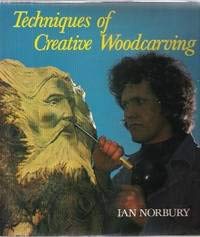 Stock image for Techniques of Creative Woodcarving for sale by ThriftBooks-Dallas