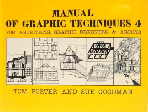 9780684182162: Manual of Graphic Techniques 4: 4: For Architects, Graphic Designers and Artists (Scribner arts library)