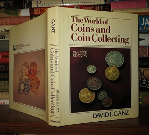 9780684182384: The World of Coins and Coin Collecting