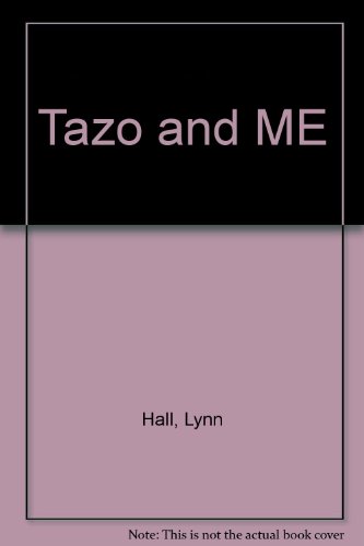 Tazo and Me (9780684183053) by Hall, Lynn
