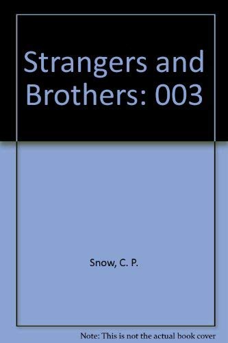 Imagen de archivo de Strangers and Brothers a la venta por ThriftBooks-Dallas