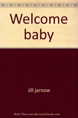 Stock image for Welcome baby: 31 easy-to-make patchwork and applique? projects for infants and toddlers for sale by Wonder Book
