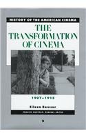 History of the American Cinema: The Transformation of Cinema 1907-1915 (Volume 2, 1907-1915)