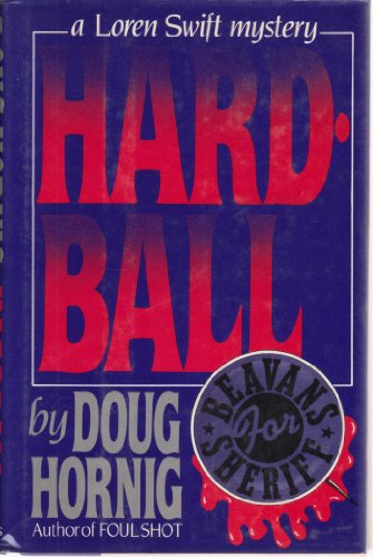 9780684184401: Hardball (A Loren Swift Mystery)