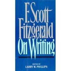 Stock image for F Scott Fitzgerald on Writing for sale by Goodwill Books