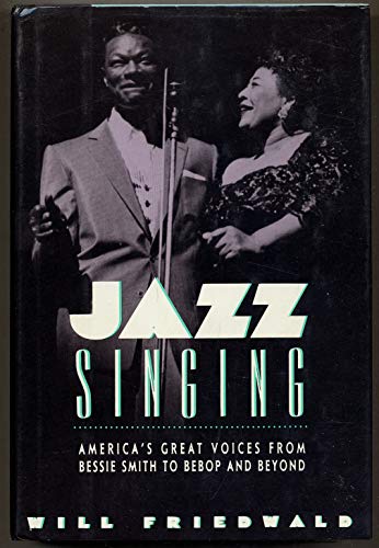 Stock image for Jazz Singing : America's Great Voices from Bessie Smith to Bebop and Beyond for sale by Better World Books