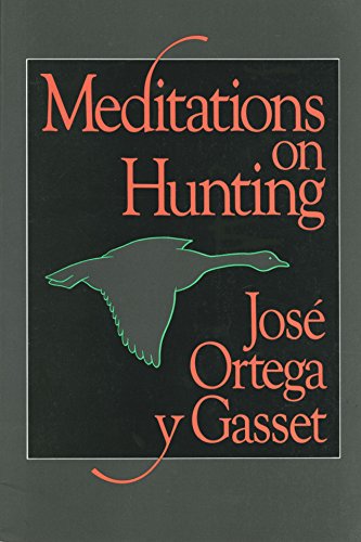 Stock image for Meditations on Hunting (English and Spanish Edition) for sale by HPB-Ruby