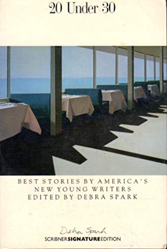 Stock image for 20 Under 30: Best Stories By America's New Young Writers for sale by Clayton Fine Books