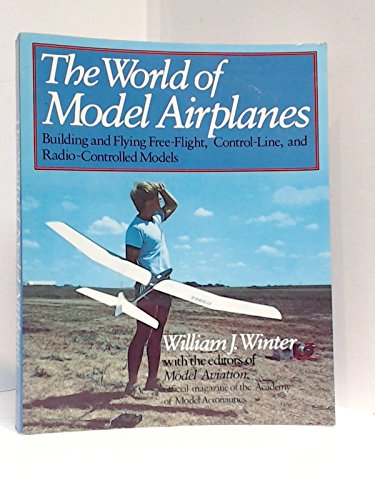 Beispielbild fr The World of Model Airplanes zum Verkauf von gigabooks