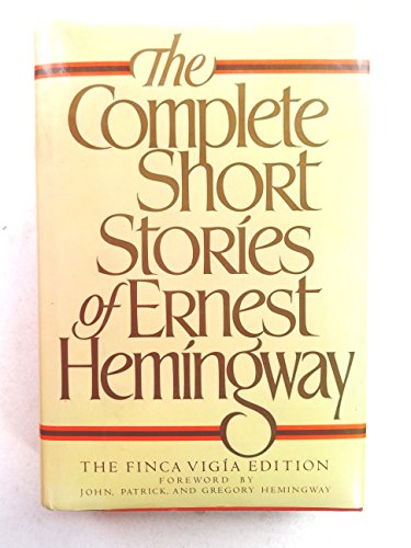 Stock image for The Complete Short Stories of Ernest Hemingway, The Finca Vigia Edition for sale by Blindpig Books