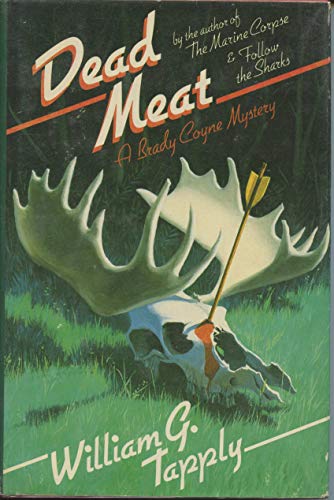 Dead Meat: A Brady Coyne Mystery (9780684186825) by Tapply, William G.