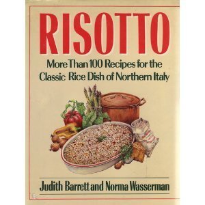 9780684186917: Risotto: More Than 100 Recipes for the Classic Rice Dish of Northern Italy