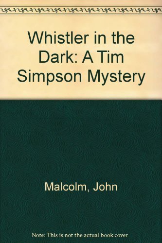 9780684187013: Whistler in the Dark: A Tim Simpson Mystery