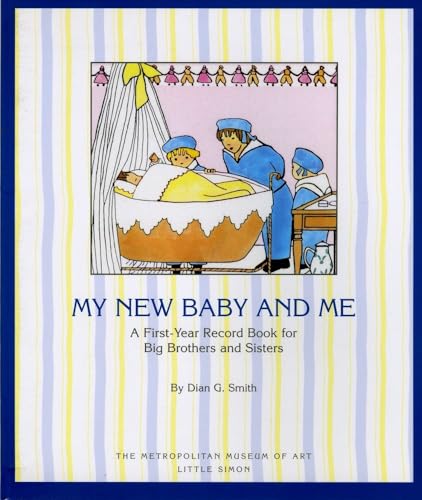 Stock image for My New Baby And Me: A First Year Record Book For Big Brothers And Sisters for sale by Gulf Coast Books